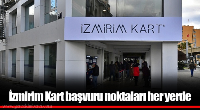 İzmirim Kart başvuru noktaları her yerde