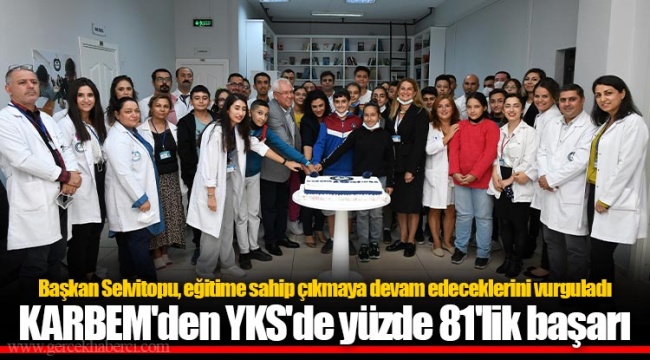 KARBEM'den YKS'de yüzde 81'lik başarı