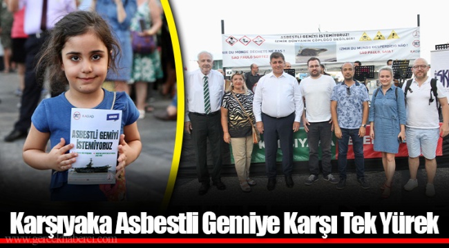 Karşıyaka Asbestli Gemiye Karşı Tek Yürek