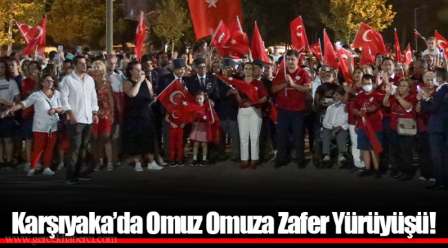 Karşıyaka’da Omuz Omuza Zafer Yürüyüşü!