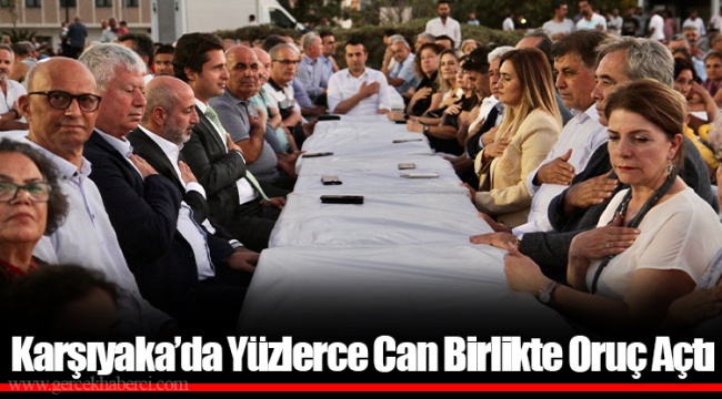 Karşıyaka’da Yüzlerce Can Birlikte Oruç Açtı