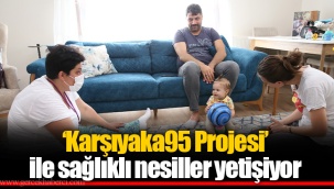 ‘Karşıyaka95 Projesi’ ile sağlıklı nesiller yetişiyor