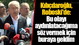 Kılıçdaroğlu, Roboski'de: Bu olayı aydınlatacağıma söz vermek için buraya geldim