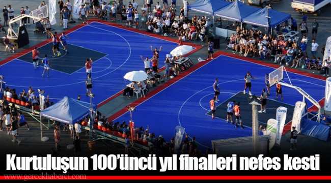 Kurtuluşun 100’üncü yıl finalleri nefes kesti  