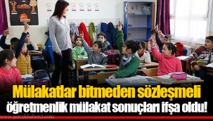 Mülakatlar bitmeden sözleşmeli öğretmenlik mülakat sonuçları ifşa oldu!