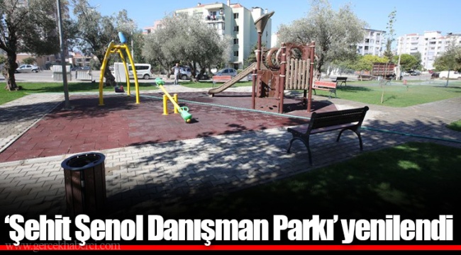 ‘Şehit Şenol Danışman Parkı’ yenilendi