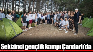 Sekizinci gençlik kampı Çandarlı’da