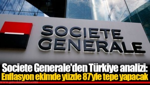 Societe Generale'den Türkiye analizi: Enflasyon ekimde yüzde 87'yle tepe yapacak