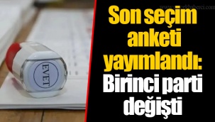 Son seçim anketi yayımlandı: Birinci parti değişti