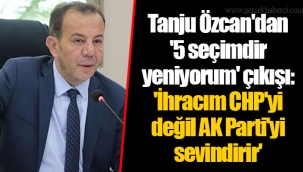 Tanju Özcan'dan '5 seçimdir yeniyorum' çıkışı: 'İhracım CHP'yi değil AK Parti'yi sevindirir'