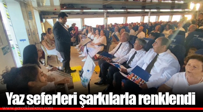 Yaz seferleri şarkılarla renklendi