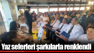 Yaz seferleri şarkılarla renklendi