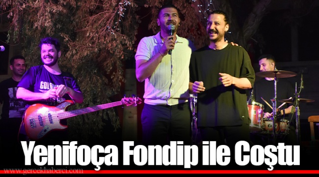 Yenifoça Fondip ile Coştu