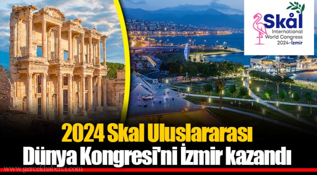 2024 Skal Uluslararası Dünya Kongresi'ni İzmir kazandı