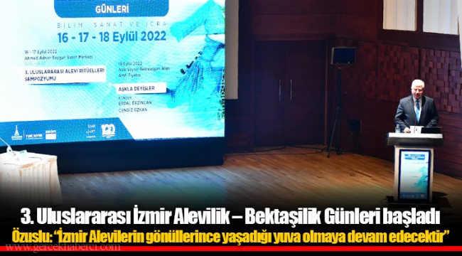 3. Uluslararası İzmir Alevilik – Bektaşilik Günleri başladı