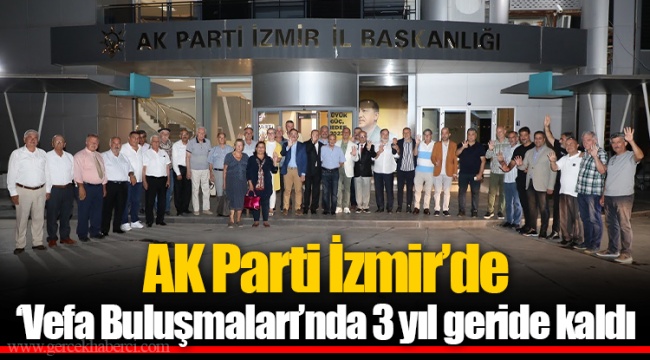 AK Parti İzmir’de ‘Vefa Buluşmaları’nda 3 yıl geride kaldı