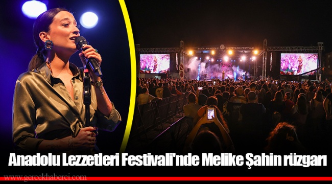 Anadolu Lezzetleri Festivali'nde Melike Şahin rüzgarı