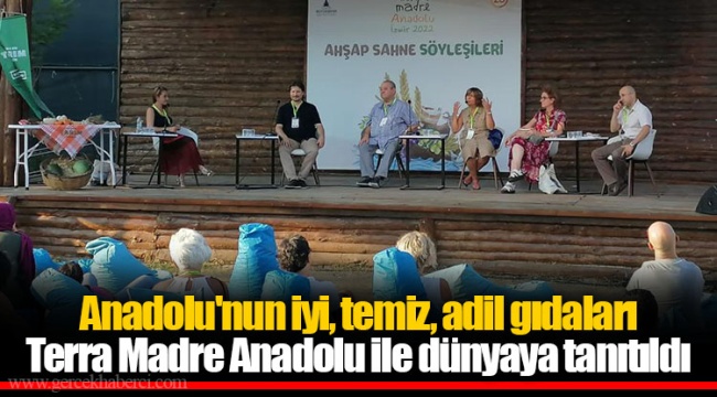 Anadolu'nun iyi, temiz, adil gıdaları Terra Madre Anadolu ile dünyaya tanıtıldı