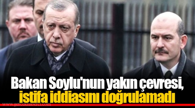 Bakan Soylu'nun yakın çevresi, istifa iddiasını doğrulamadı