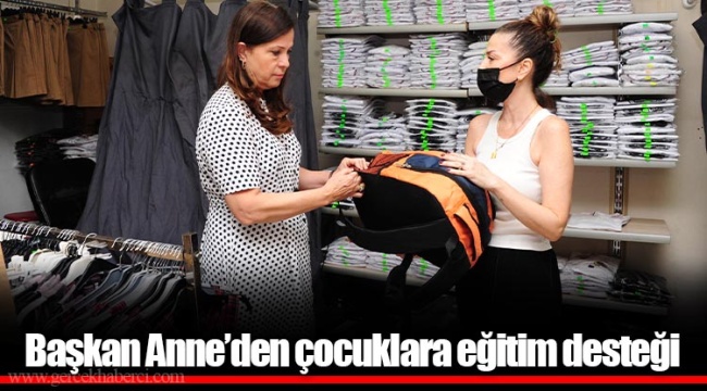 ​​​​​​​Başkan Anne’den çocuklara eğitim desteği