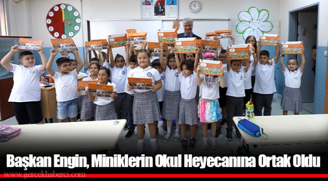 Başkan Engin, Miniklerin Okul Heyecanına Ortak Oldu