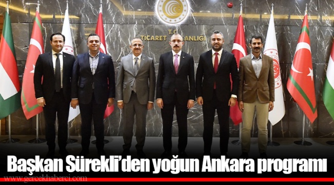 Başkan Sürekli’den yoğun Ankara programı
