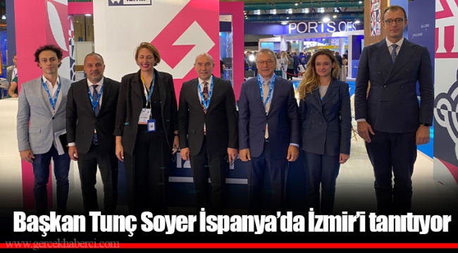 Başkan Tunç Soyer İspanya’da İzmir’i tanıtıyor