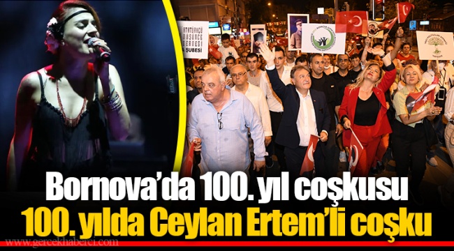 Bornova’da 100. yıl coşkusu ​​​​​​​100. yılda Ceylan Ertem’li coşku