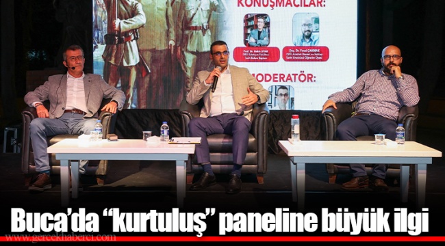 Buca’da “kurtuluş” paneline büyük ilgi