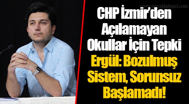 CHP İzmir’den Açılamayan Okullar İçin Tepki