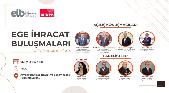 Ege İhracat Buluşmaları'nın beşinci durağı Afyonkarahisar olacak
