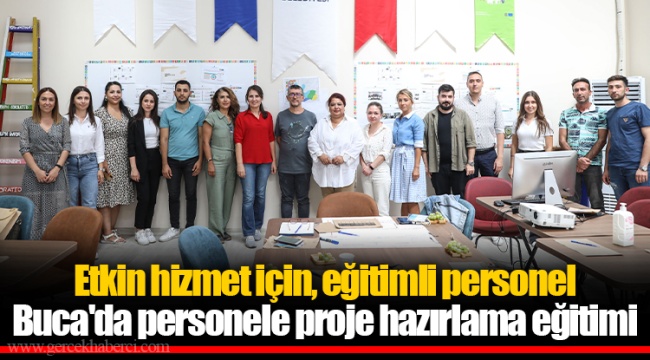 Etkin hizmet için, eğitimli personel