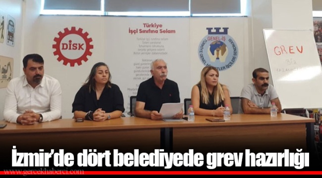 İzmir’de dört belediyede grev hazırlığı