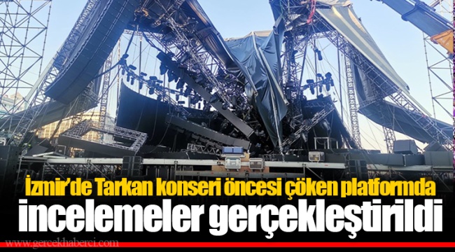 İzmir’de Tarkan konseri öncesi çöken platformda incelemeler gerçekleştirildi