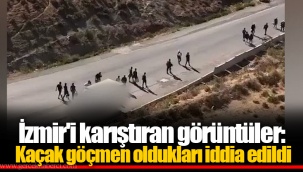 İzmir'i karıştıran görüntüler: Kaçak göçmen oldukları iddia edildi