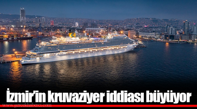 İzmir’in kruvaziyer iddiası büyüyor