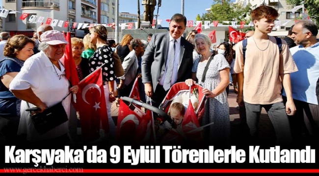 Karşıyaka’da 9 Eylül Törenlerle Kutlandı