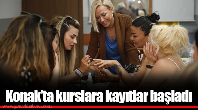 Konak’ta kurslara kayıtlar başladı