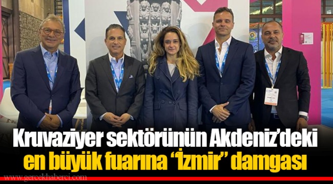 Kruvaziyer sektörünün Akdeniz’deki en büyük fuarına “İzmir” damgası