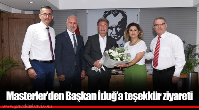Masterler’den Başkan İduğ’a teşekkür ziyareti