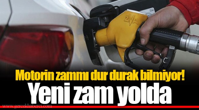 Motorin zammı dur durak bilmiyor! Yeni zam yolda