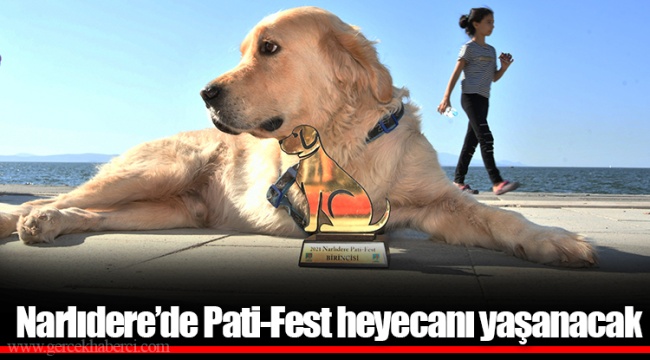 Narlıdere’de Pati-Fest heyecanı yaşanacak