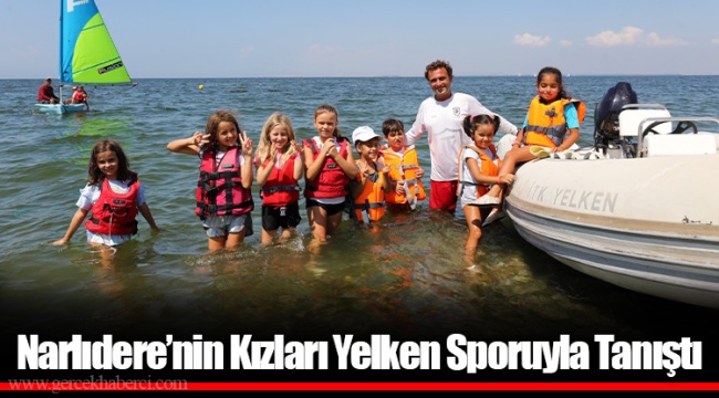 Narlıdere’nin Kızları Yelken Sporuyla Tanıştı
