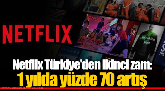 Netflix Türkiye'den ikinci zam: 1 yılda yüzde 70 artış
