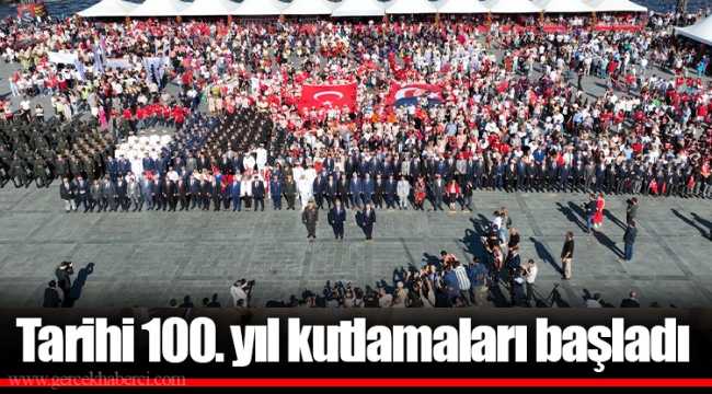 Tarihi 100. yıl kutlamaları başladı