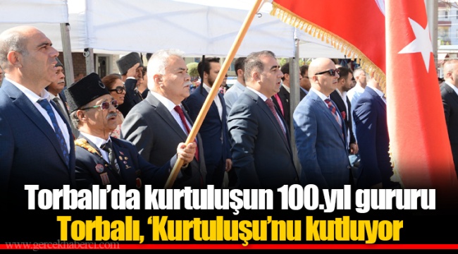 Torbalı, ‘Kurtuluşu’nu kutluyor