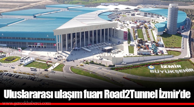 Uluslararası ulaşım fuarı Road2Tunnel İzmir’de