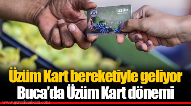 Üzüm Kart bereketiyle geliyor