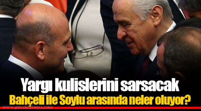Yargı kulislerini sarsacak... Bahçeli ile Soylu arasında neler oluyor?