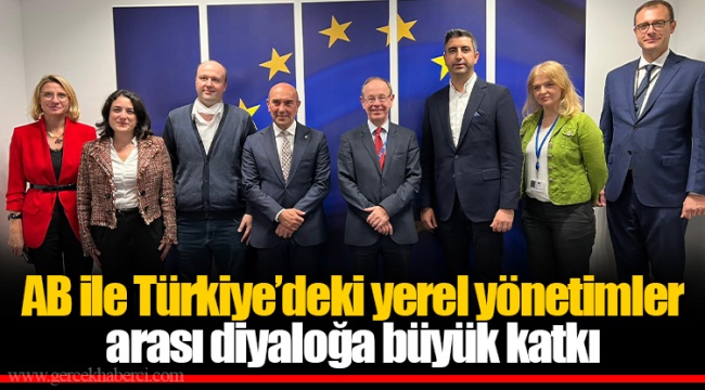 AB ile Türkiye’deki yerel yönetimler arası diyaloğa büyük katkı
